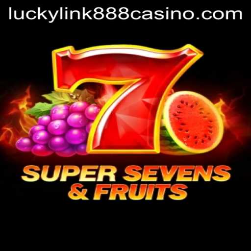 Discover the Thrilling World of 7SuperSevens&Fruits